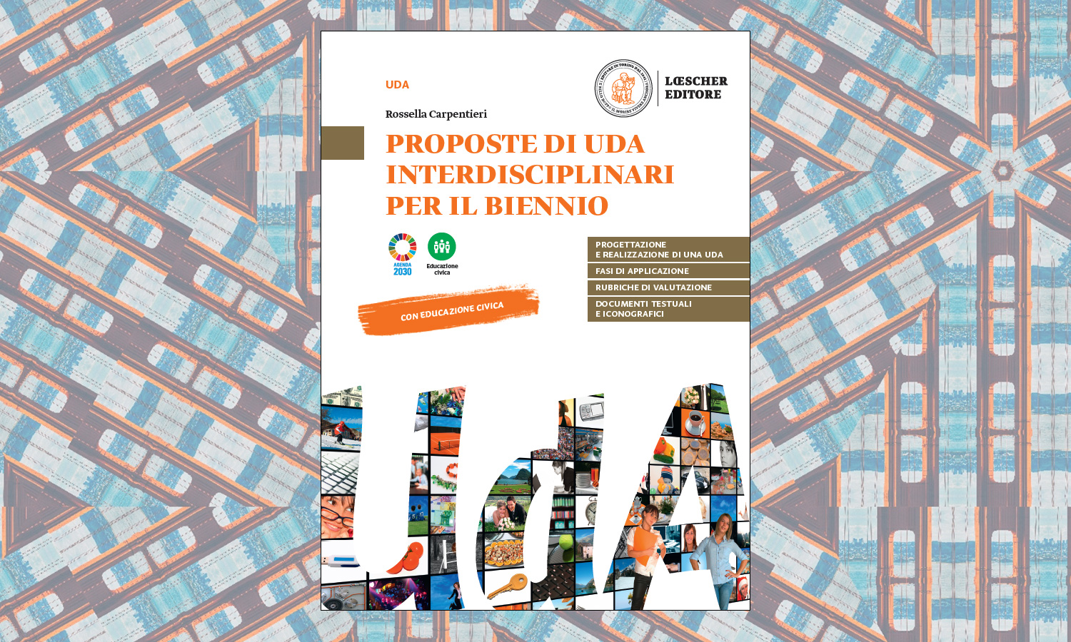 Presentazione di “Proposte di UdA interdisciplinari per il biennio, con educazione civica” di R. Carpentieri, per la scuola secondaria di II grado (tecnici e professionali)